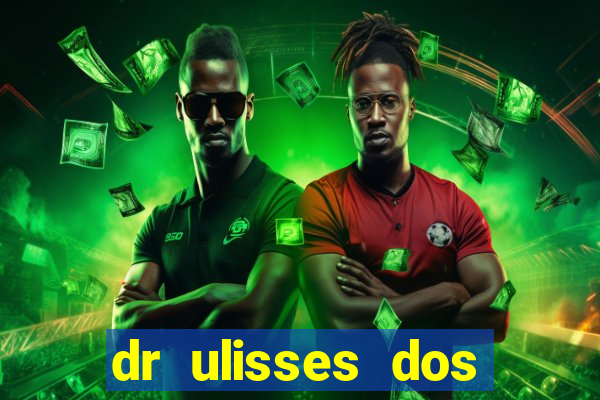 dr ulisses dos santos ortopedista